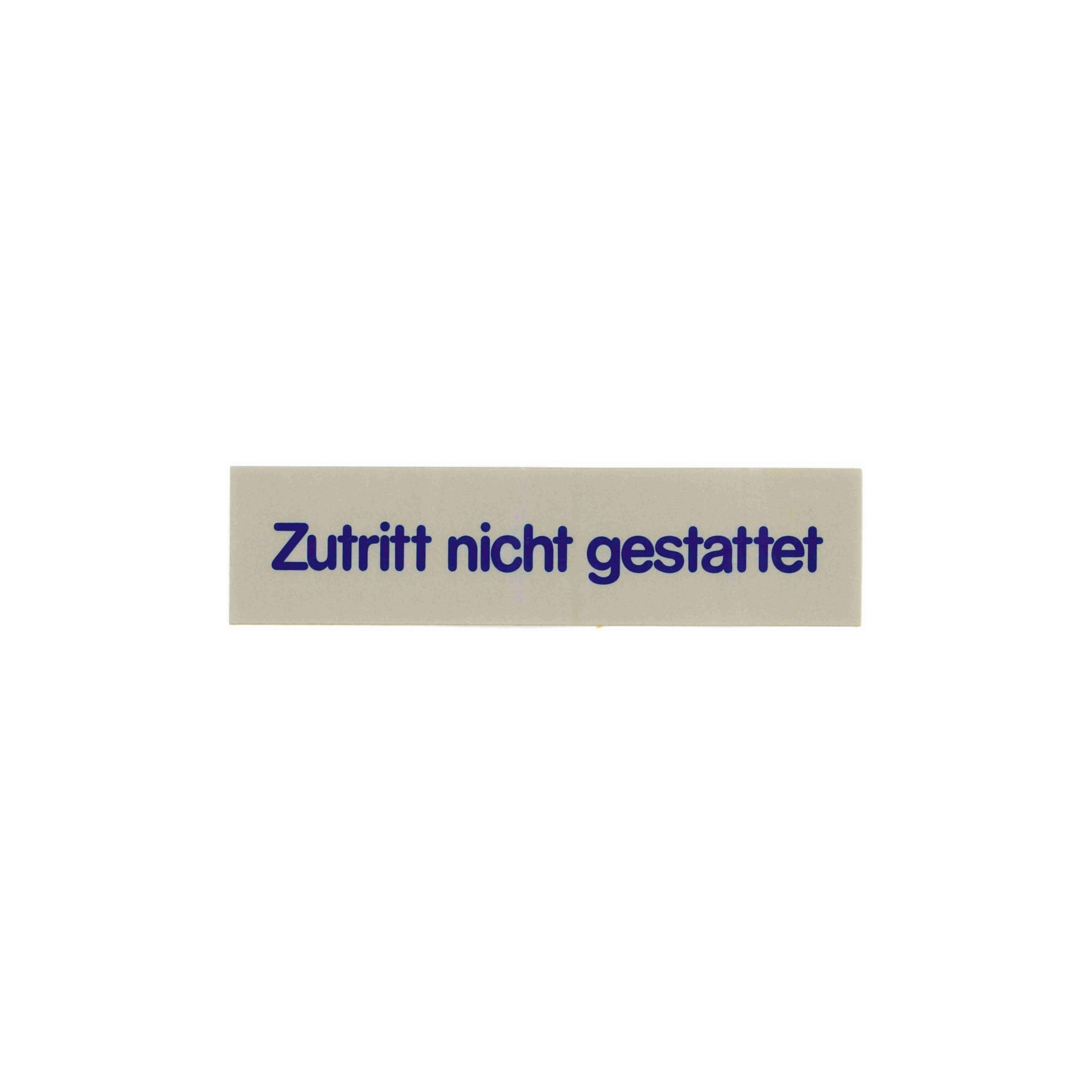 Schilder Zutritt nicht gestattet